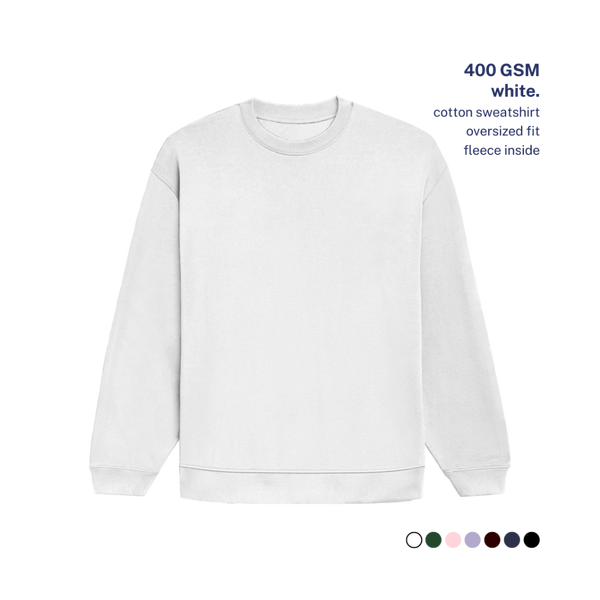 400 GSM Oversized Sweatshirt