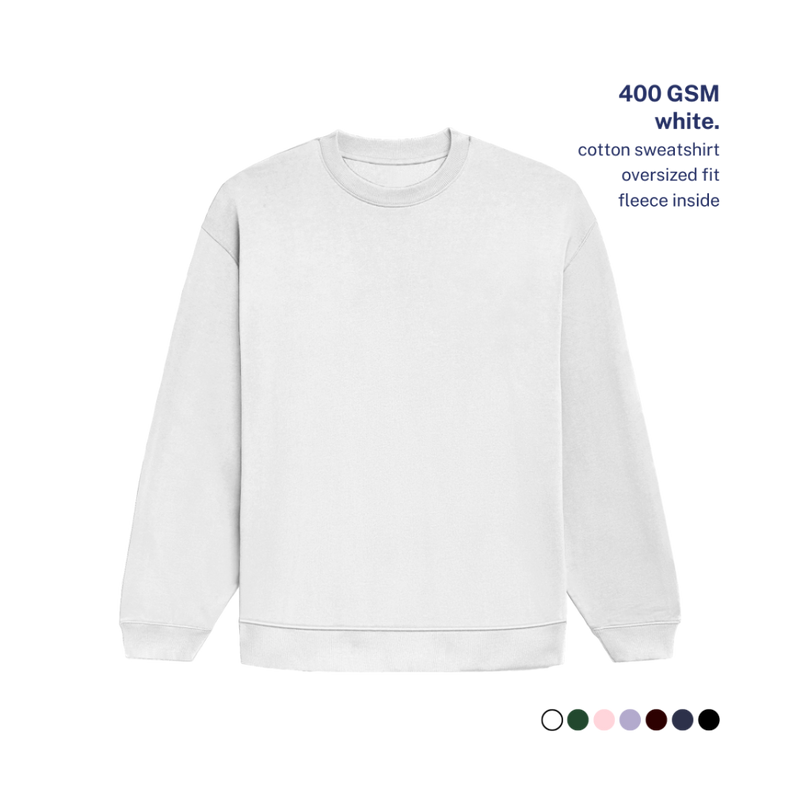 400 GSM Oversized Sweatshirt
